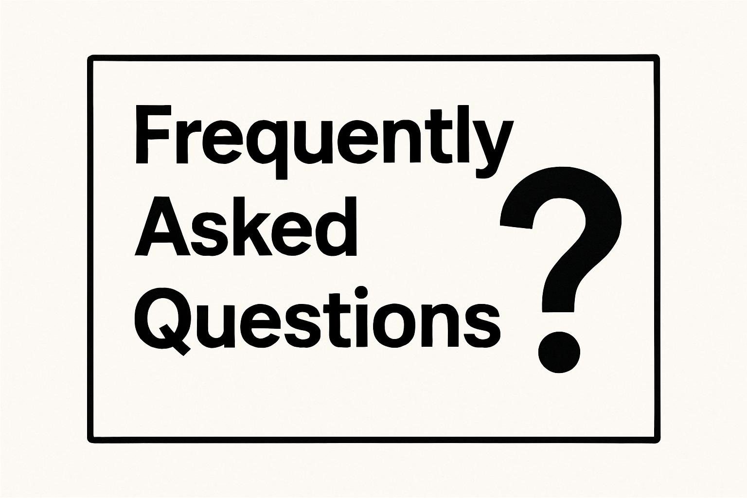 Frequently Asked Questions